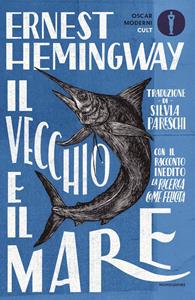 Libro Il vecchio e il mare. Nuova ediz. Ernest Hemingway