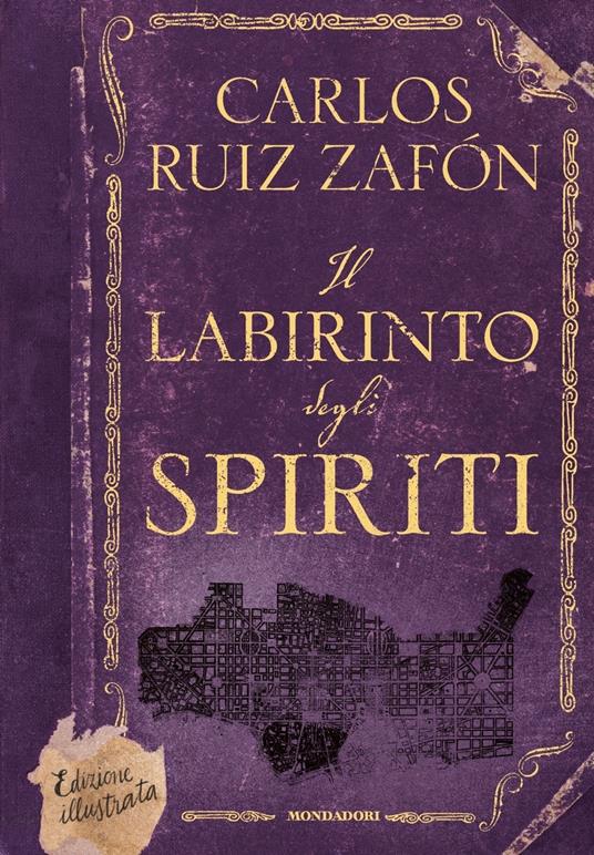Il labirinto degli spiriti. Ediz. illustrata - Carlos Ruiz Zafón - Libro -  Mondadori - Oscar draghi