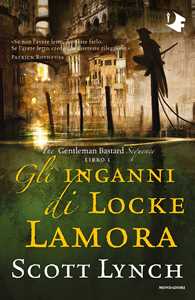 Libro Gli inganni di Locke Lamora. The Gentleman Bastard sequence. Vol. 1 Scott Lynch