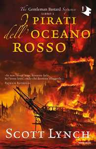 I pirati dell'oceano rosso. The Gentleman Bastard sequence. Vol. 2