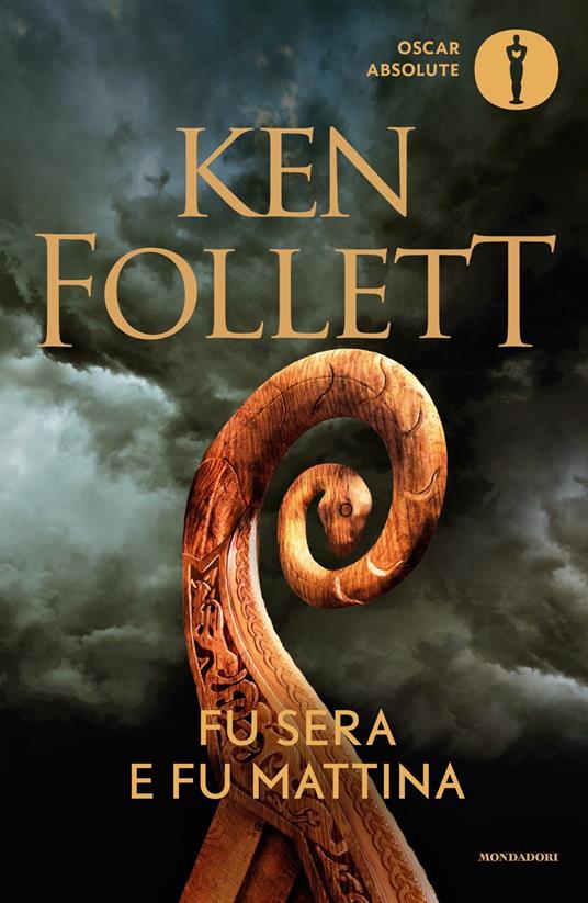 Fu sera e fu mattina Ken Follett Libro Mondadori Oscar absolute IBS