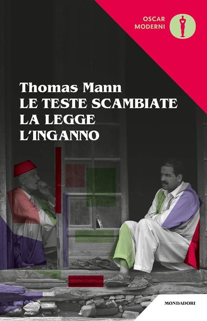 Le teste scambiate-La legge-L'inganno - Thomas Mann - copertina