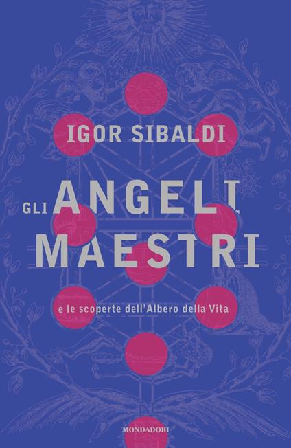 Gli angeli maestri e le scoperte dell'Albero della Vita - Igor Sibaldi - copertina