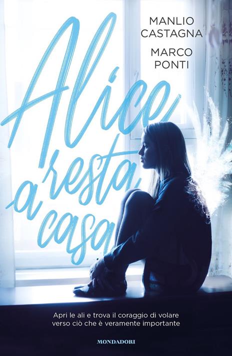 Alice resta a casa - Manlio Castagna,Marco Ponti - copertina