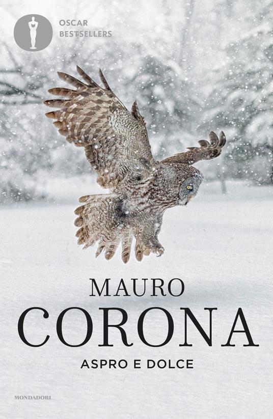 Aspro e dolce - Mauro Corona - copertina