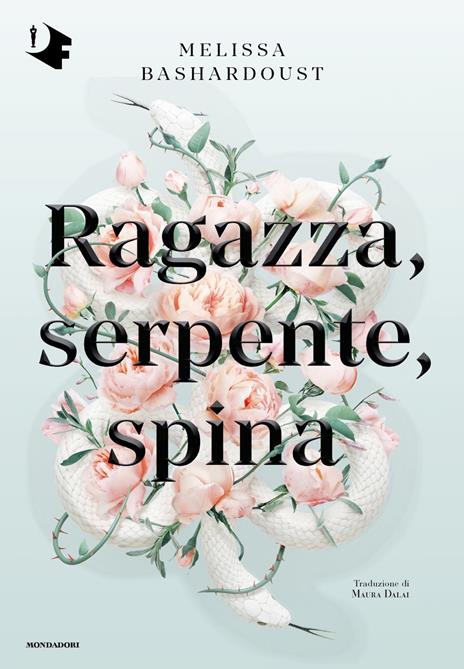 Ragazza, serpente, spina - Melissa Bashardoust - copertina