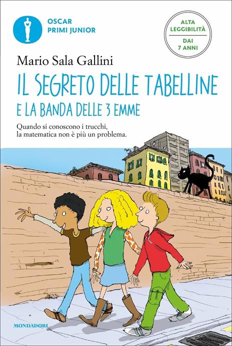 Il segreto delle tabelline e la Banda delle 3 emme. Ediz. ad alta leggibilità - Mario Sala Gallini - copertina