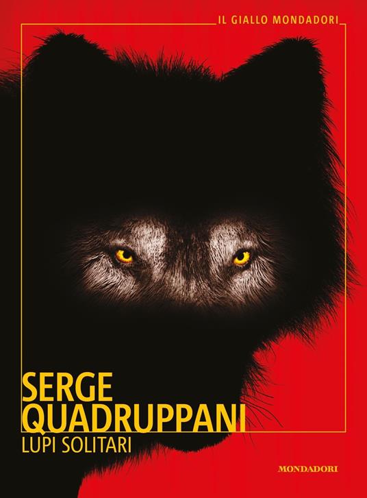 Lupi solitari - Serge Quadruppani - copertina