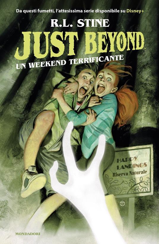 Un weekend terrificante. Just Beyond - Robert L. Stine - Libro - Mondadori - I Grandi | IBS