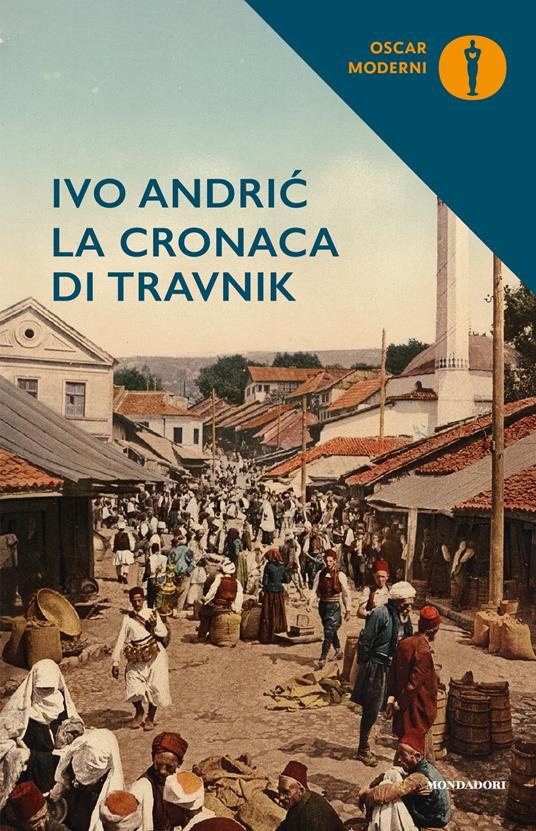 La cronaca di Travnik. Il tempo dei consoli - Ivo Andríc - copertina