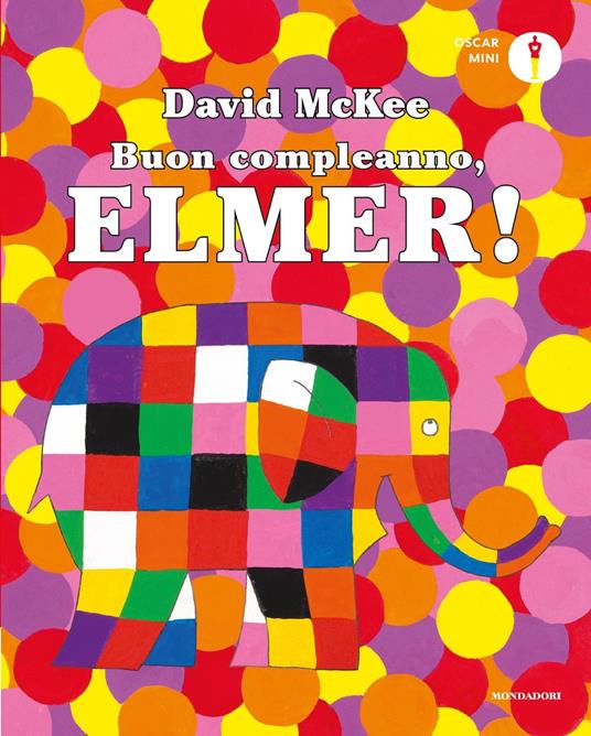 Buon compleanno, Elmer! Ediz. a colori - David McKee - copertina