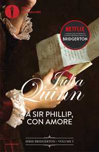 Libro A Sir Phillip con amore. Serie Bridgerton. Vol. 5 Julia Quinn