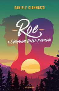 Libro Roe e l'inganno della memoria Daniele Giannazzo