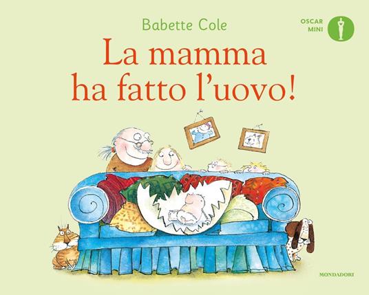 La mamma ha fatto l'uovo! Ediz. a colori - Babette Cole - copertina