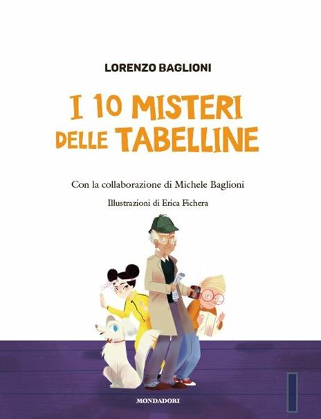 I 10 misteri delle tabelline - Lorenzo Baglioni - 3