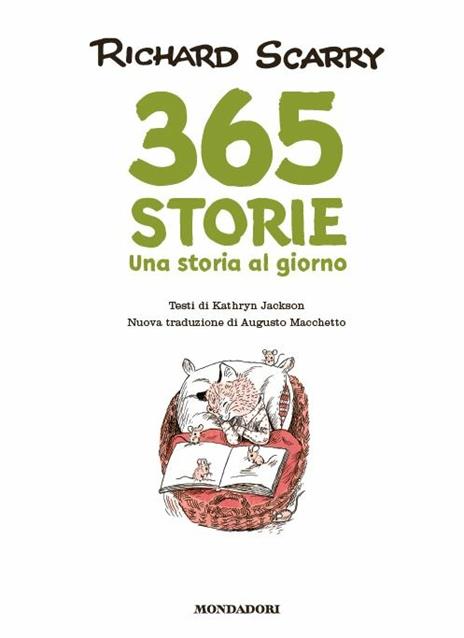 365 storie. Una storia al giorno. Ediz. a colori - Richard Scarry,Kathryn Jackson - 2
