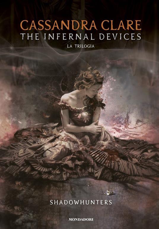 The infernal devices. La trilogia. Shadowhunters - Cassandra Clare - copertina