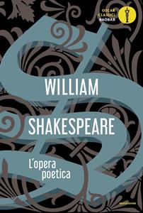 Libro L' opera poetica. Testo inglese a fronte William Shakespeare