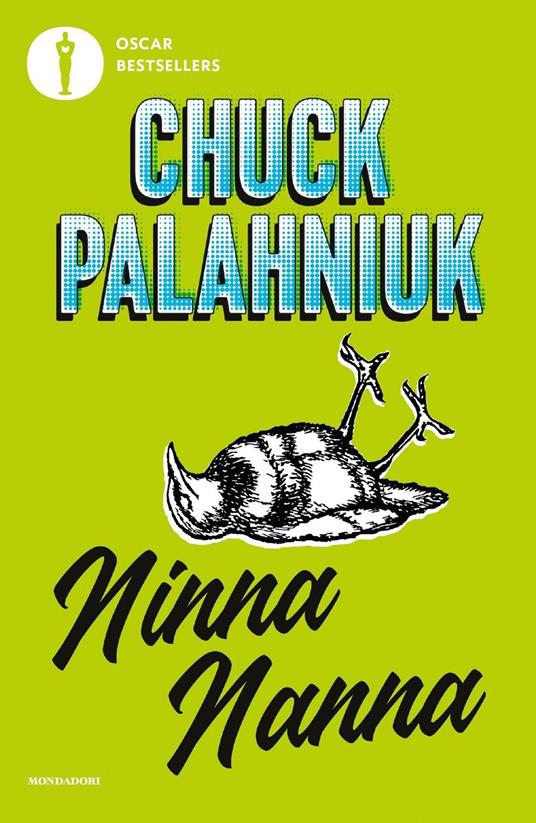 Ninna nanna - Chuck Palahniuk - Libro - Mondadori - Oscar bestsellers