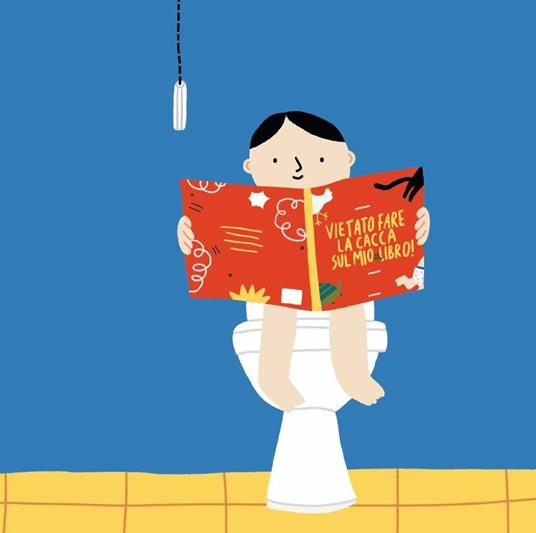 Vietato fare la cacca sul mio libro! Ediz. a colori - Sara Di Rosa - 9