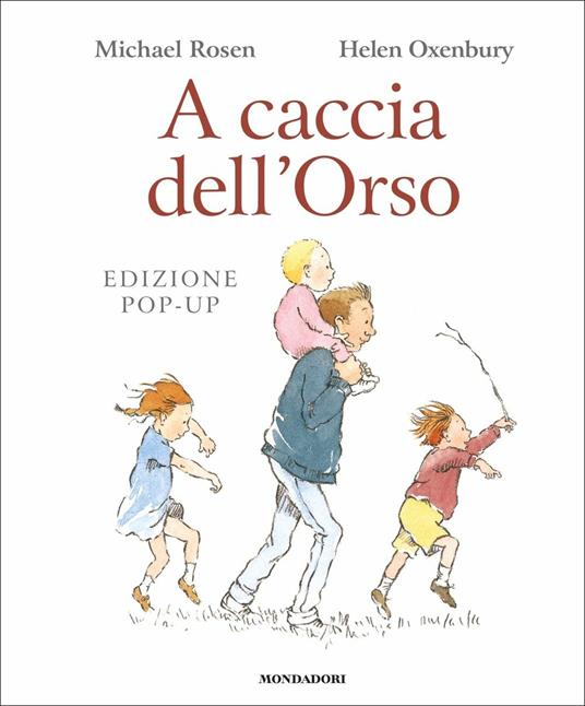 A caccia dell'Orso. Libro pop-up. Ediz. a colori - Michael Rosen,Helen Oxenbury - copertina