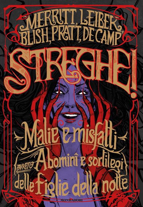 Streghe! Malie e misfatti (ovvero abomini e sortilegi) delle figlie della notte - Fritz Leiber,Lyon Sprague de Camp,Abraham Merritt - copertina