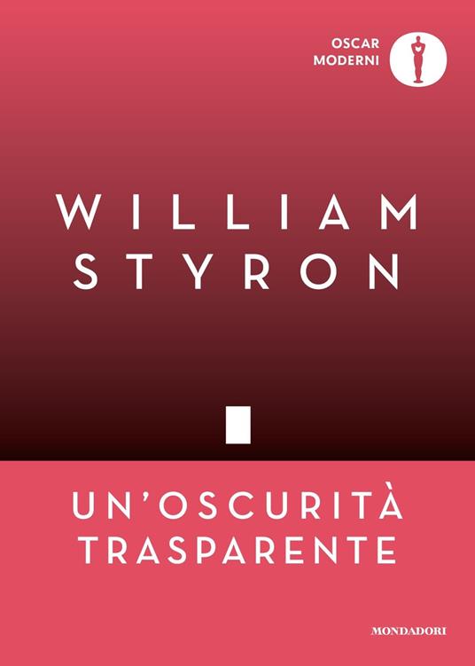 Un' oscurità trasparente - William Styron - copertina