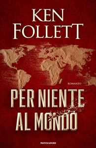 Libro Per niente al mondo Ken Follett