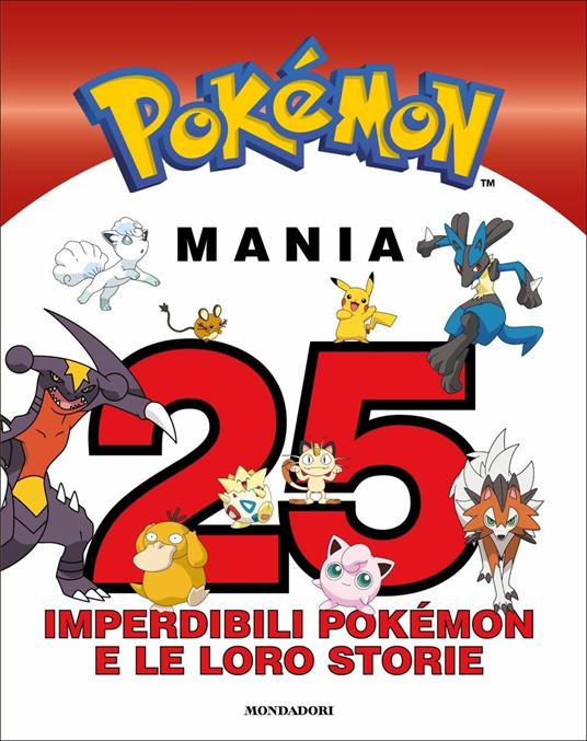 Pokémon mania. 25 imperdibili Pokémon e le loro storie - copertina
