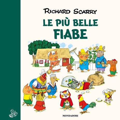 Le più belle fiabe. Ediz. a colori - Richard Scarry - copertina