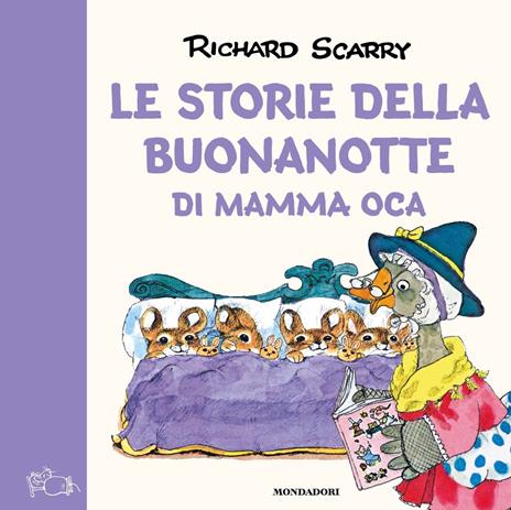 Le storie della buonanotte di Mamma Oca. Ediz. a colori - Richard Scarry - copertina