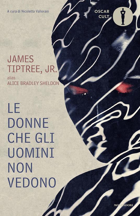 Le donne che gli uomini non vedono - James Tiptree jr. - copertina