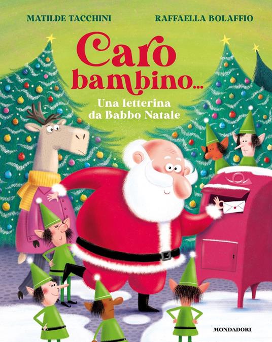 Caro bambino... Una letterina da Babbo Natale. Ediz. a colori - Matilde Tacchini - copertina