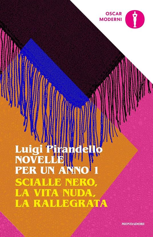 Novelle per un anno: Scialle nero-La vita nuda-La rallegrata. Vol. 1 - Luigi Pirandello - copertina