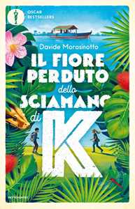 Libro Il fiore perduto dello sciamano di K Davide Morosinotto