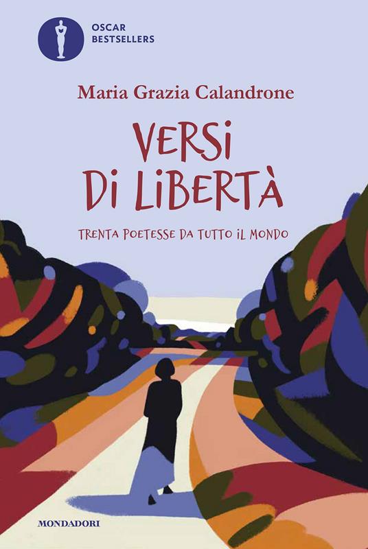 Versi di libertà. Trenta poetesse da tutto il mondo - Maria Grazia Calandrone - copertina