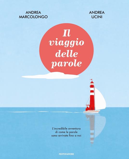 Il viaggio delle parole - Andrea Marcolongo,Andrea Ucini - copertina