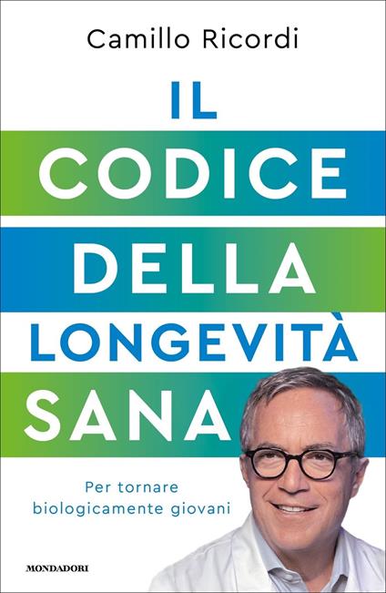 Il Codice della longevità sana - Camillo Ricordi - copertina