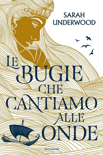 Le bugie che cantiamo alle onde - Sarah Underwood - copertina