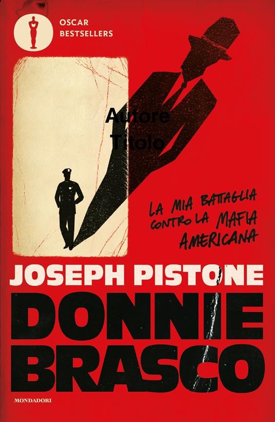 Donnie Brasco. La mia battaglia contro la mafia americana - Joseph Pistone - copertina