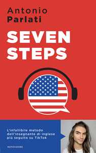 Seven steps. L'infallibile metodo dell'insegnamento di inglese pi s...