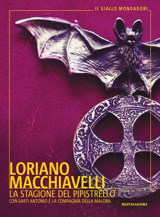 La stagione del pipistrello. Con Sarti Antonio e la Compagnia della Malora - Loriano Macchiavelli - copertina