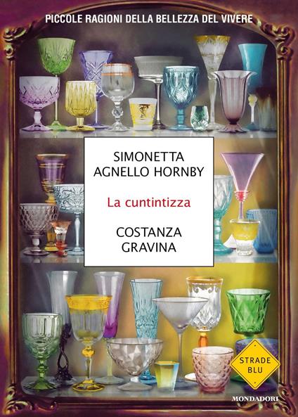 La cuntintizza. Piccole ragioni della bellezza del vivere - Simonetta Agnello Hornby,Costanza Gravina - copertina