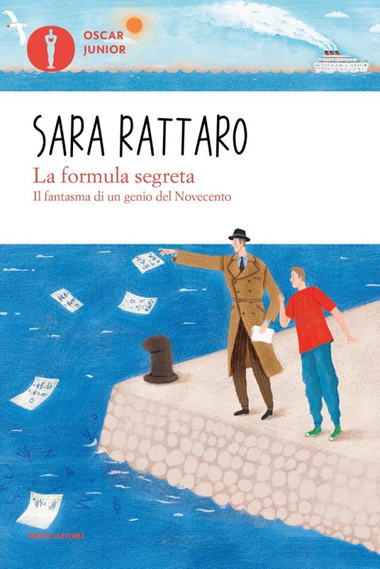 La formula segreta. Il fantasma di un genio del Novecento - Sara Rattaro - copertina