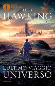 Libro L'ultimo viaggio nell'universo Lucy Hawking