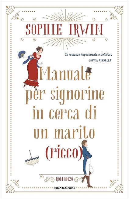 Manuale per signorine in cerca di un marito (ricco) - Sophie Irwin - copertina