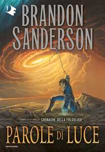 Libro Parole di luce. Cronache della Folgoluce. Vol. 2 Brandon Sanderson