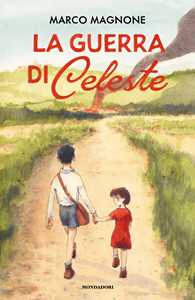 Libro La guerra di Celeste Marco Magnone