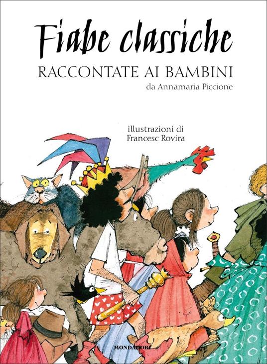 Fiabe classiche raccontate ai bambini. Ediz. a colori - Annamaria Piccione - copertina