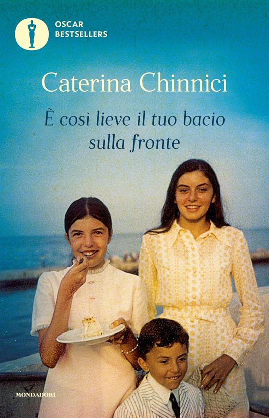 È così lieve il tuo bacio sulla fronte. Storia di mio padre Rocco, giudice ucciso dalla mafia - Caterina Chinnici - copertina